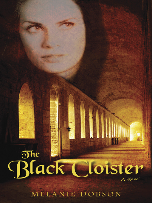 Title details for The Black Cloister by Melanie Dobson - Wait list